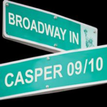 Ticekts On Sale Now for 2009-10 'Broadway in Casper' Series